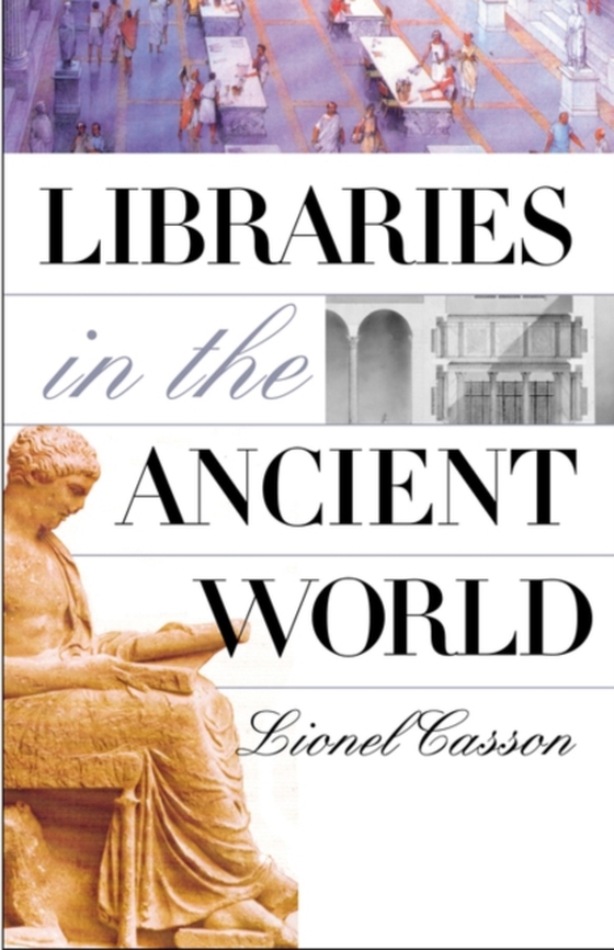 Libraries in the Ancient World (e-bog) af Lionel Casson, Casson