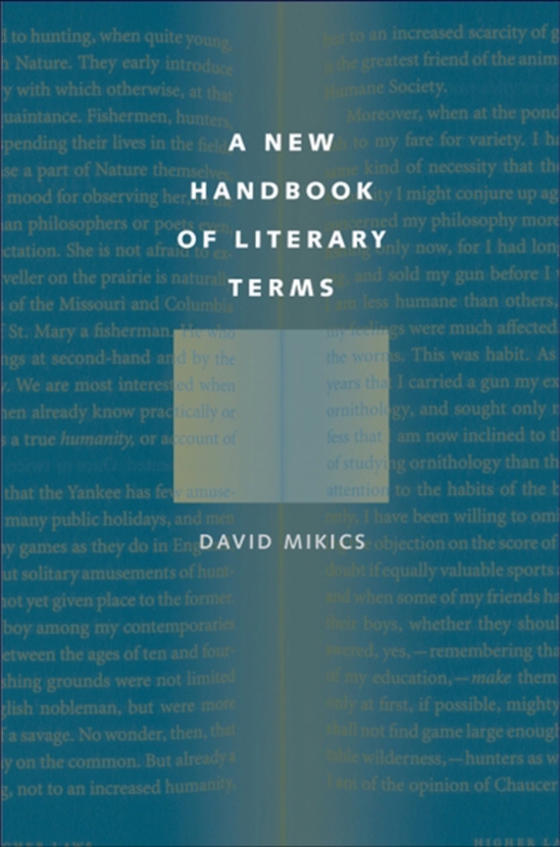 New Handbook of Literary Terms (e-bog) af David Mikics, Mikics