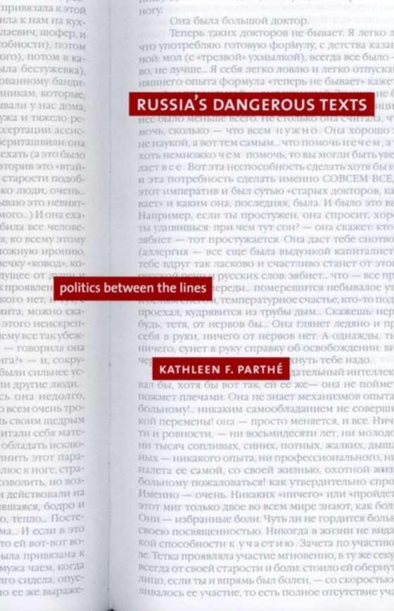 Russia's Dangerous Texts (e-bog) af Kathleen F. Parthe, Parthe