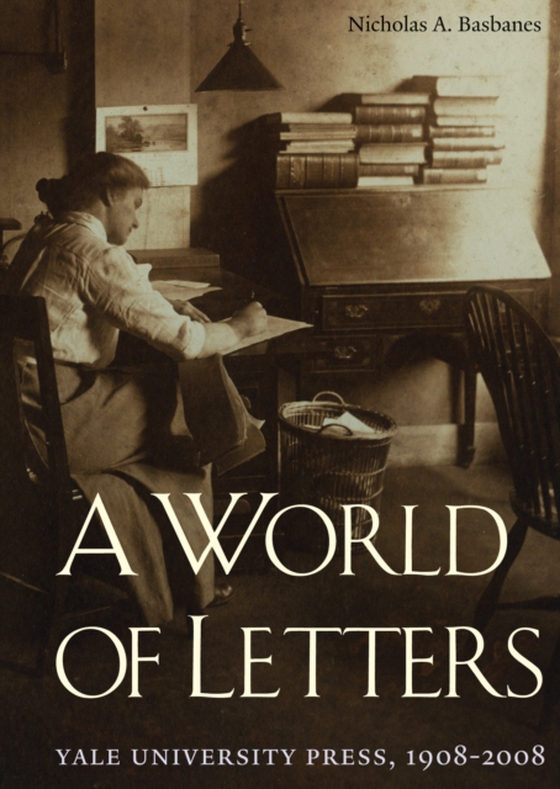 World of Letters (e-bog) af Nicholas A. Basbanes, Basbanes