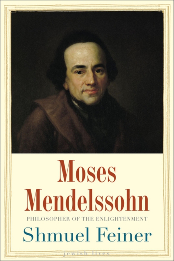 Moses Mendelssohn (e-bog) af Shmuel Feiner, Feiner