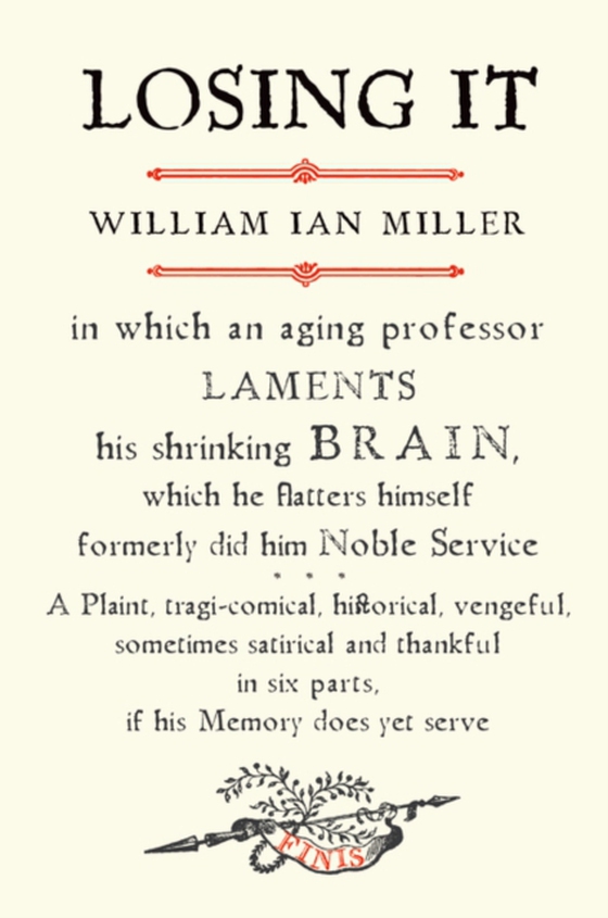 Losing It (e-bog) af William Ian Miller, Miller