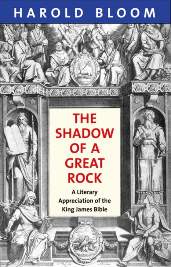 Shadow of a Great Rock (e-bog) af Harold Bloom, Bloom