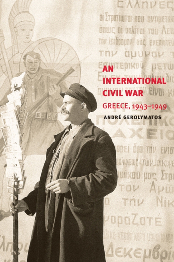 International Civil War (e-bog) af Andre Gerolymatos, Gerolymatos