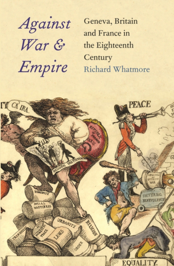 Against War and Empire (e-bog) af Richard Whatmore, Whatmore