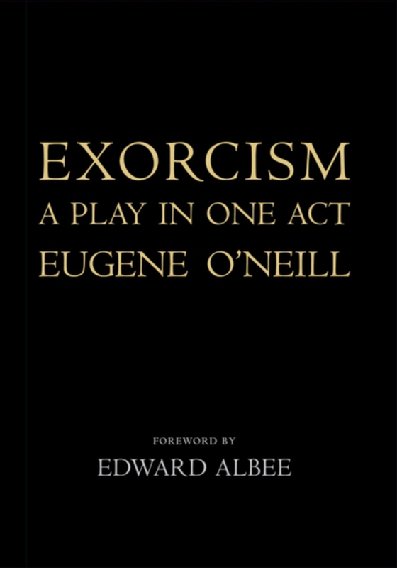 Exorcism (e-bog) af Eugene O'Neill, O'Neill