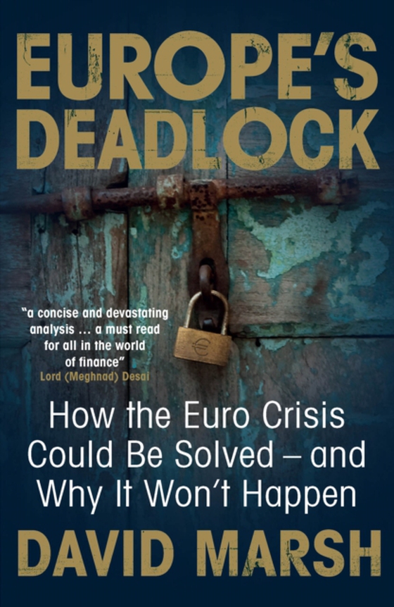 Europe's Deadlock (e-bog) af David Marsh, Marsh