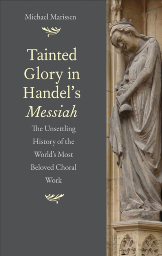 Tainted Glory in Handel&#39;s Messiah (e-bog) af Michael Marissen, Marissen