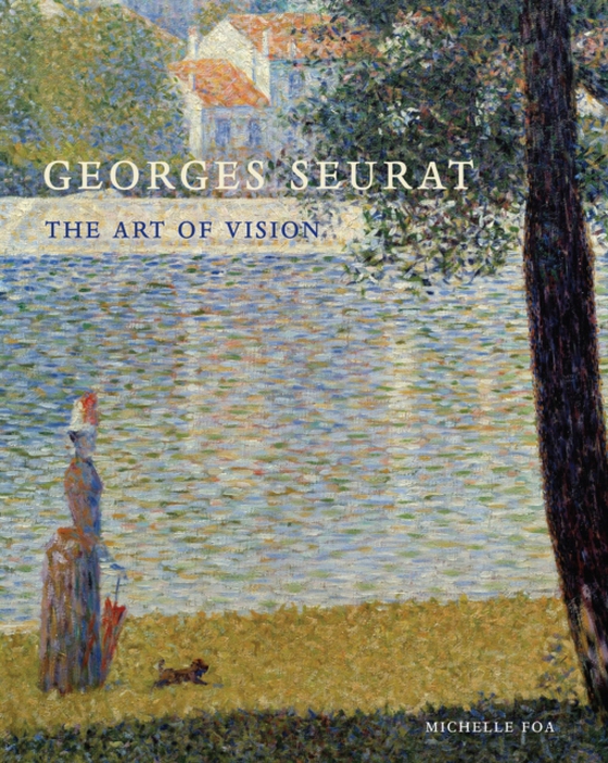 Georges Seurat (e-bog) af Michelle Foa, Foa