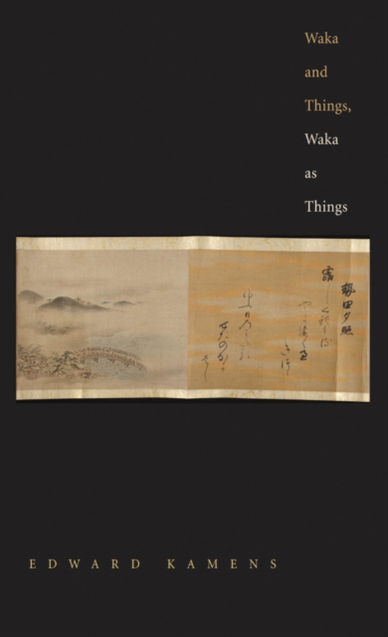 Waka and Things, Waka as Things (e-bog) af Edward Kamens, Kamens