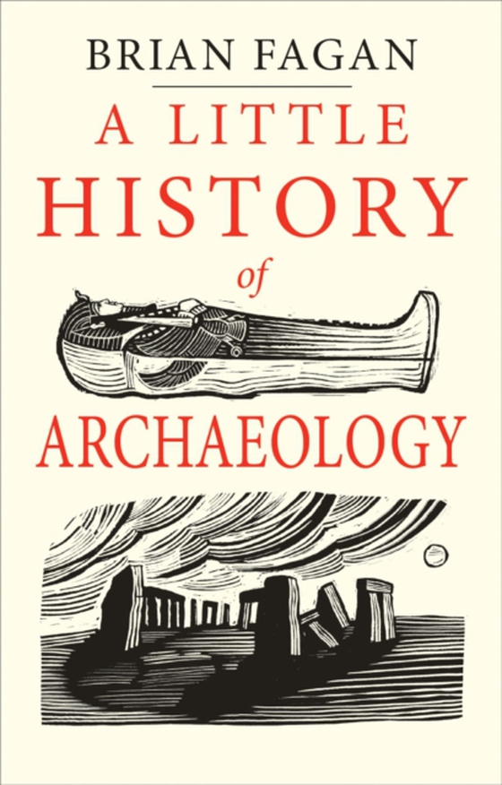 Little History of Archaeology (e-bog) af Brian Fagan, Fagan