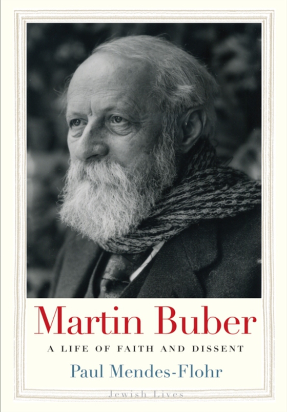 Martin Buber (e-bog) af Paul Mendes-Flohr, Mendes-Flohr