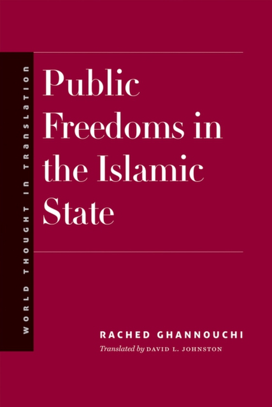 Public Freedoms in the Islamic State (e-bog) af Rached Ghannouchi, Ghannouchi