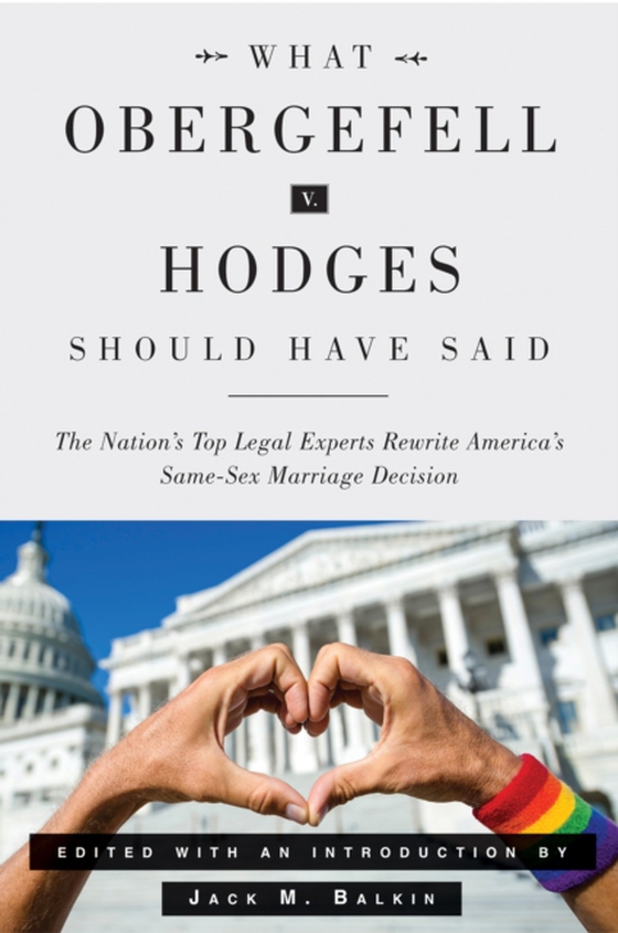 What Obergefell v. Hodges Should Have Said (e-bog) af -