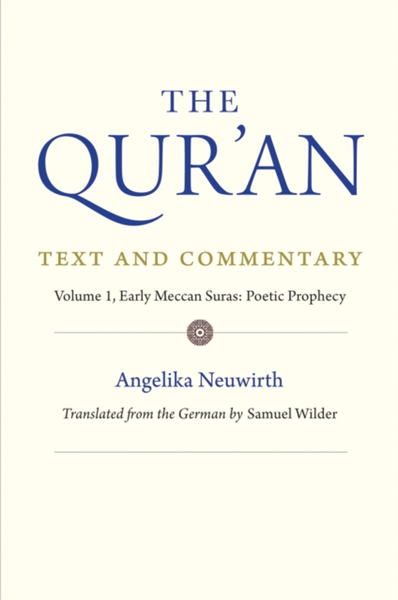 Qur'an: Text and Commentary, Volume 1 (e-bog) af Angelika Neuwirth, Neuwirth