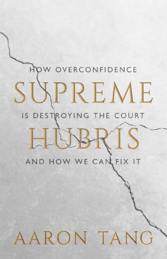 Supreme Hubris