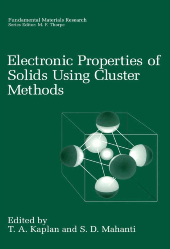 Electronic Properties of Solids Using Cluster Methods (e-bog) af -