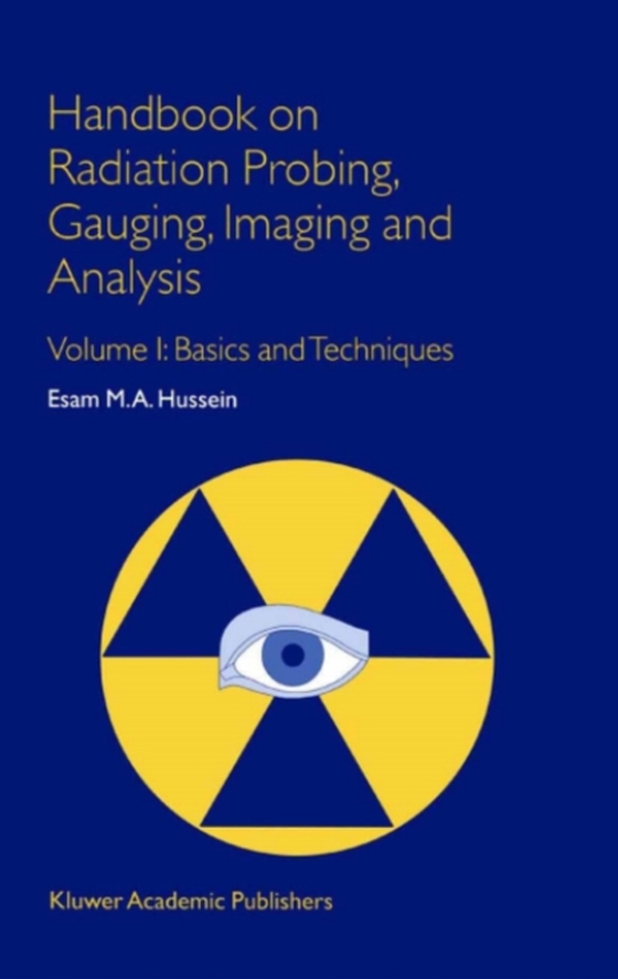 Handbook on Radiation Probing, Gauging, Imaging and Analysis (e-bog) af Hussein, E.M.
