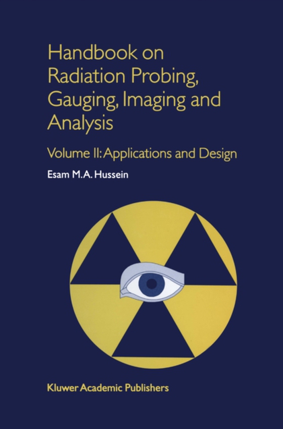 Handbook on Radiation Probing, Gauging, Imaging and Analysis (e-bog) af Hussein, E.M.