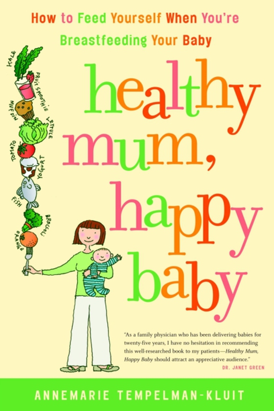 Healthy Mum, Happy Baby (e-bog) af Tempelman-Kluit, Annemarie