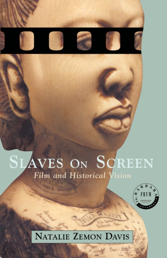 Slaves on Screen (e-bog) af Davis, Natalie Zemon