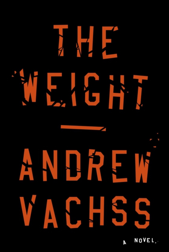 Weight (e-bog) af Vachss, Andrew