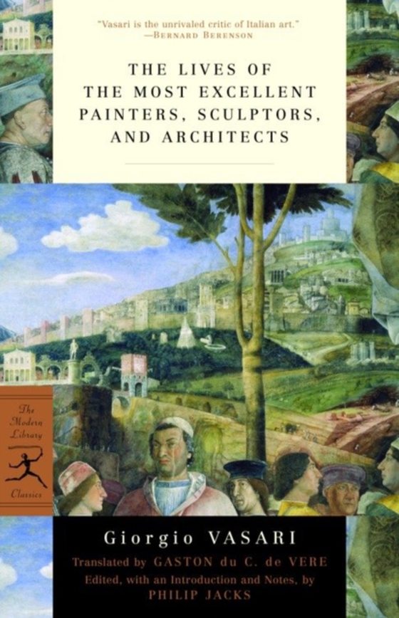 Lives of the Most Excellent Painters, Sculptors, and Architects (e-bog) af Vasari, Giorgio