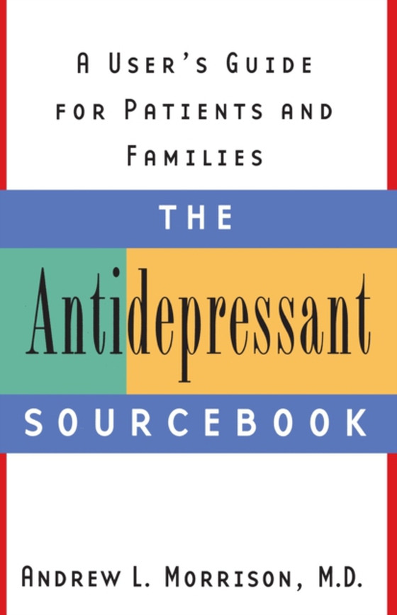 Antidepressant Sourcebook (e-bog) af Andrew L. Morrison, M.D.