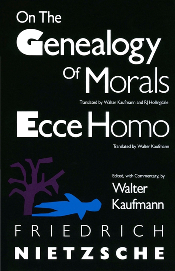 On the Genealogy of Morals and Ecce Homo (e-bog) af Nietzsche, Friedrich