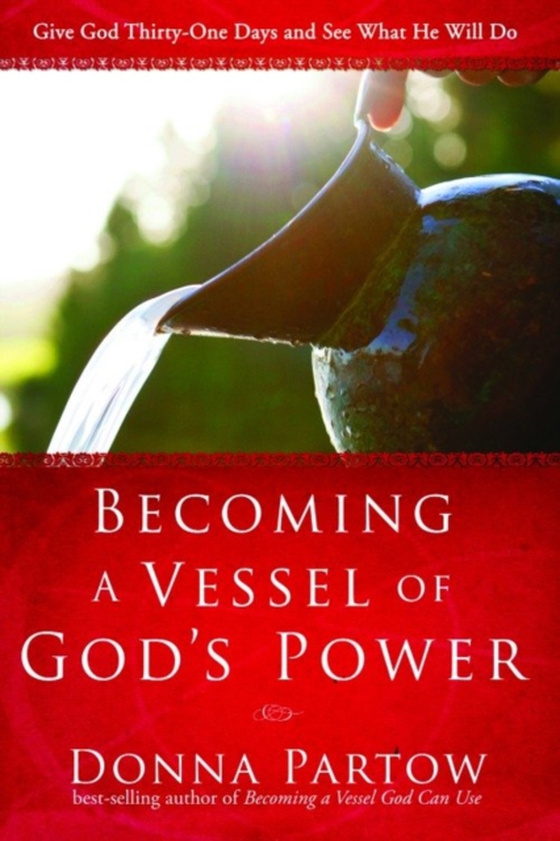 Becoming a Vessel of God's Power (e-bog) af Partow, Donna