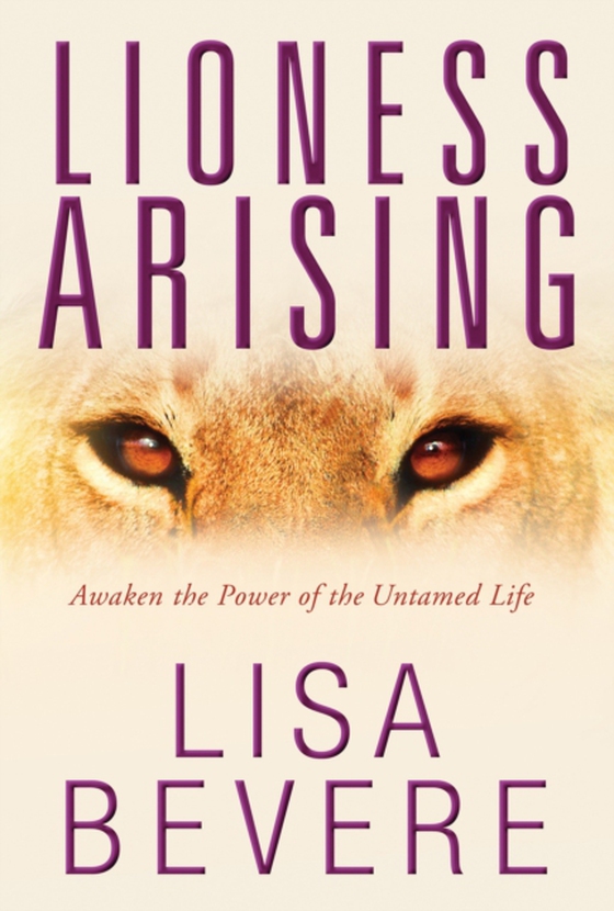 Lioness Arising (e-bog) af Bevere, Lisa