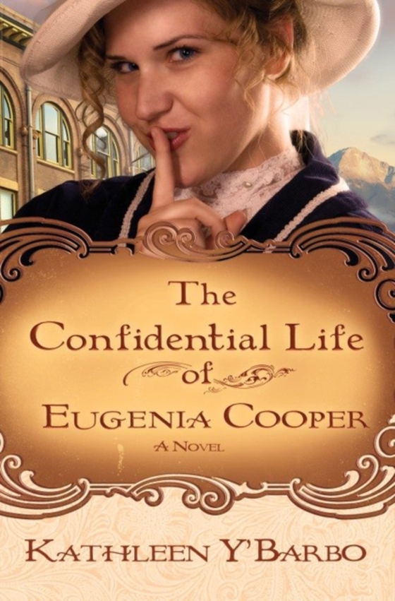 Confidential Life of Eugenia Cooper (e-bog) af Y'Barbo, Kathleen