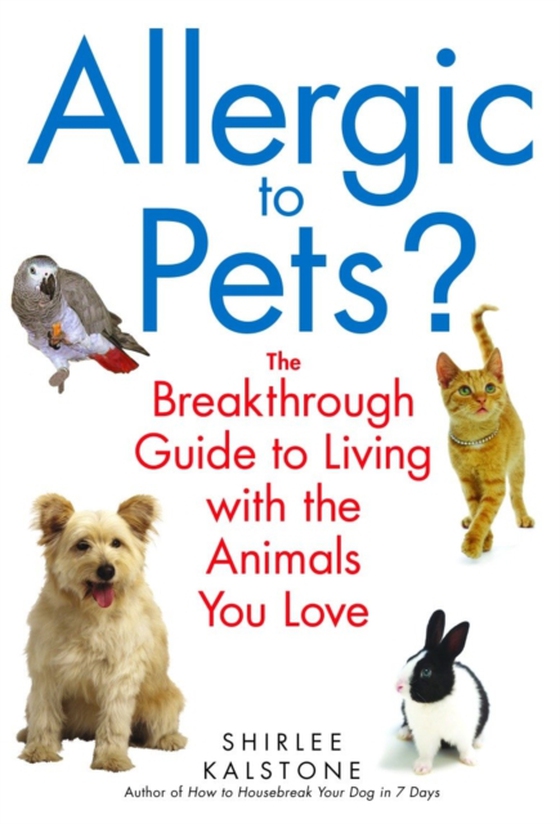 Allergic to Pets? (e-bog) af Kalstone, Shirlee