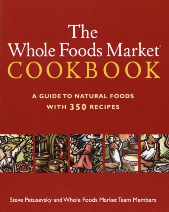 Whole Foods Market Cookbook