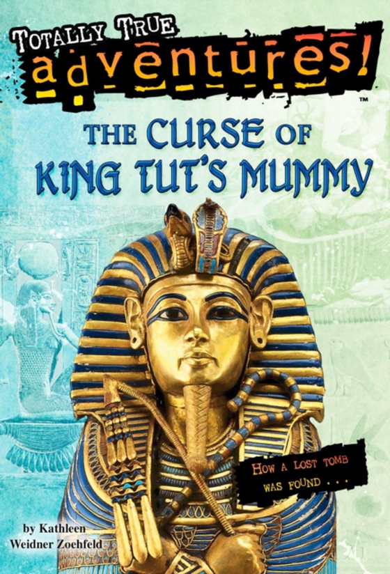 Curse of King Tut's Mummy (Totally True Adventures) (e-bog) af Nelson, Jim