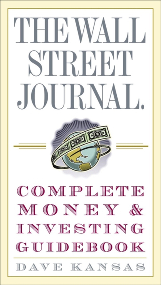 Wall Street Journal Complete Money and Investing Guidebook