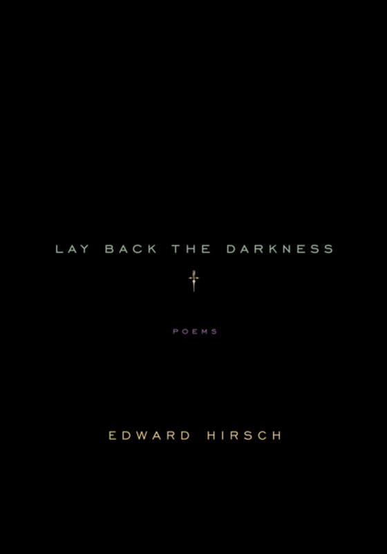 Lay Back the Darkness (e-bog) af Hirsch, Edward