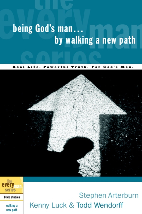 Being God's Man by Walking a New Path