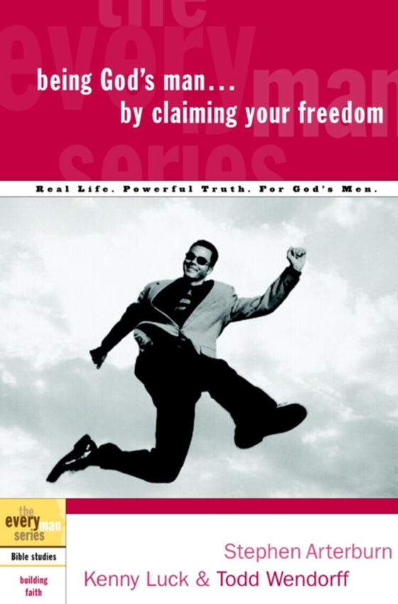 Being God's Man by Claiming Your Freedom (e-bog) af Wendorff, Todd