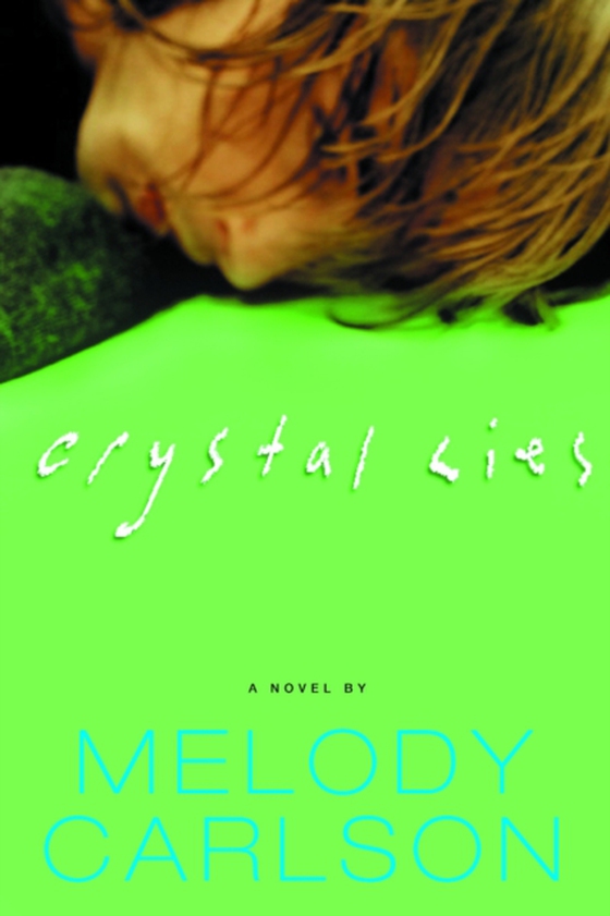 Crystal Lies (e-bog) af Carlson, Melody