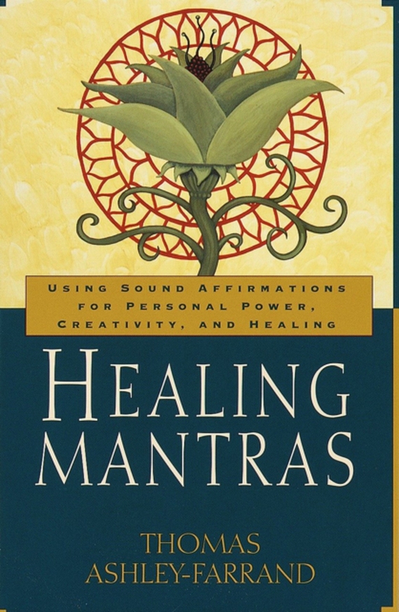 Healing Mantras (e-bog) af Ashley-Farrand, Thomas