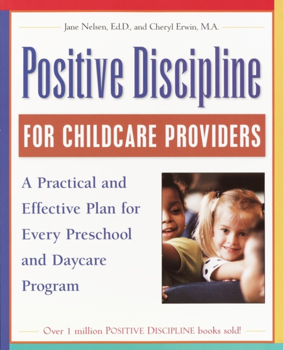 Positive Discipline for Childcare Providers (e-bog) af Cheryl Erwin, M.A.