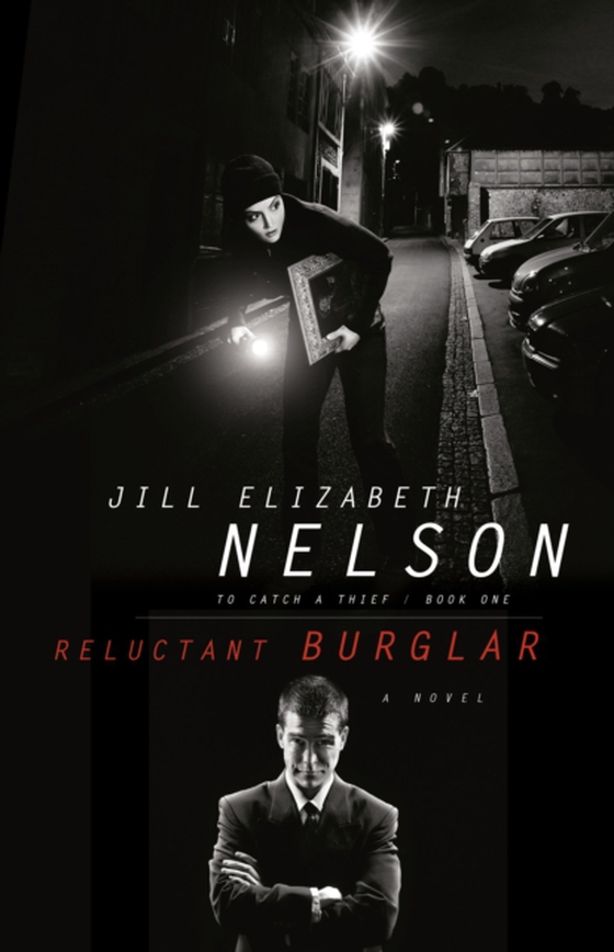 Reluctant Burglar (e-bog) af Nelson, Jill Elizabeth