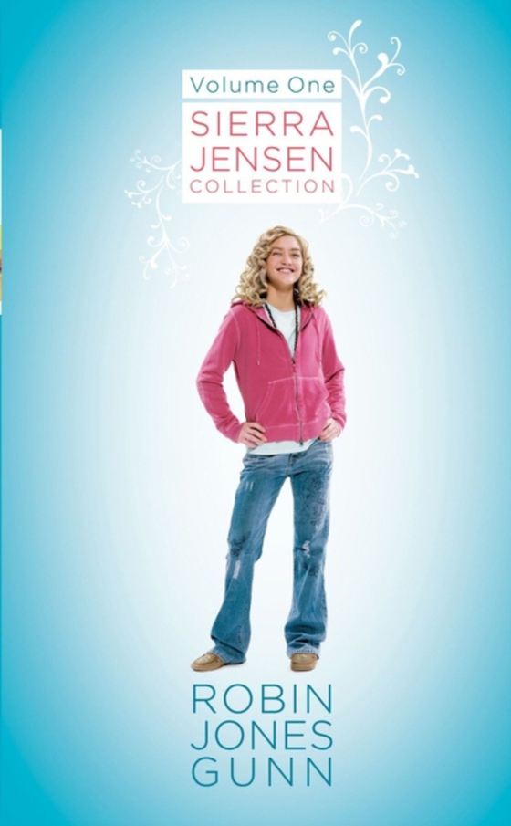 Sierra Jensen Collection, Vol 1 (e-bog) af Gunn, Robin Jones