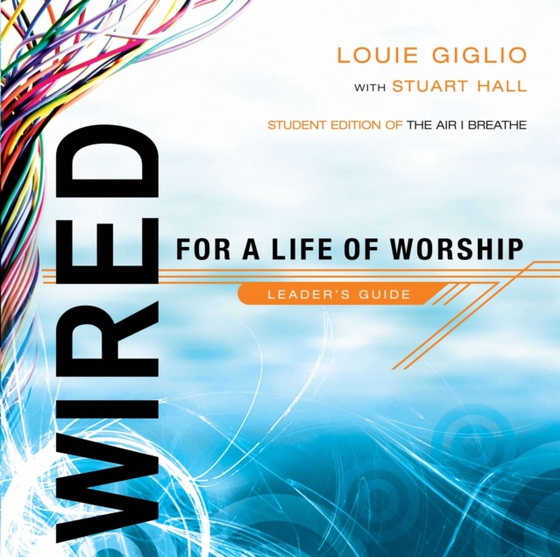 Wired: For a Life of Worship Leader's Guide (e-bog) af Hall, Stuart