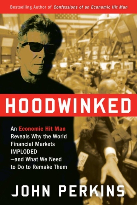 Hoodwinked (e-bog) af Perkins, John