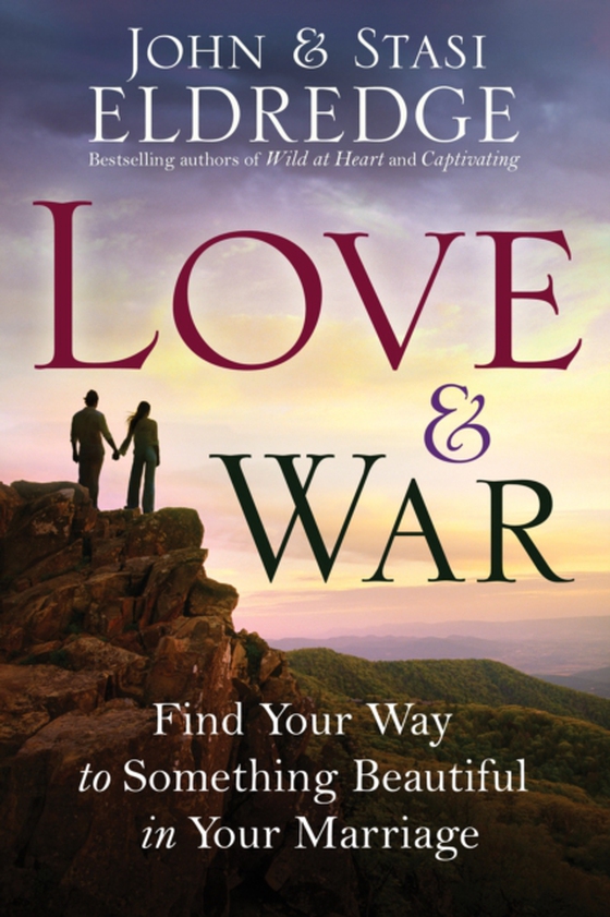 Love and War (e-bog) af Eldredge, Stasi