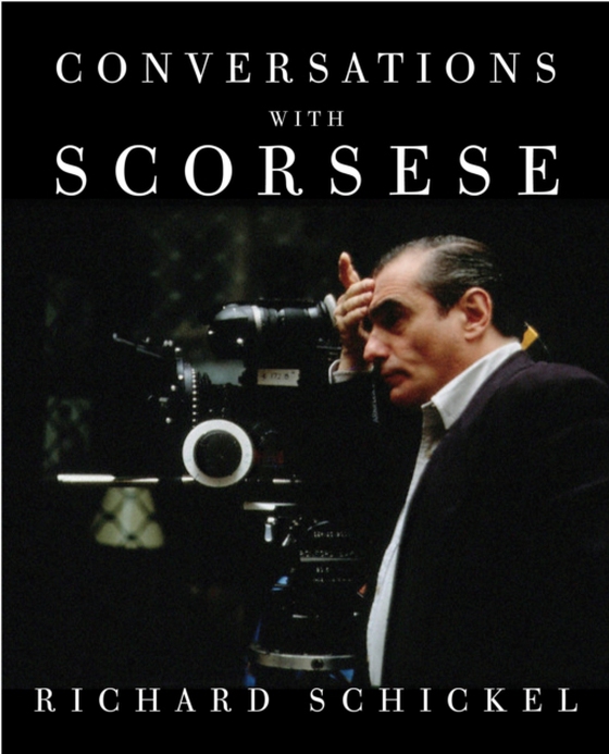Conversations with Scorsese (e-bog) af Schickel, Richard