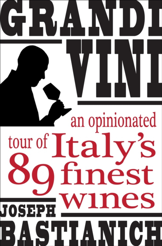 Grandi Vini (e-bog) af Bastianich, Joseph