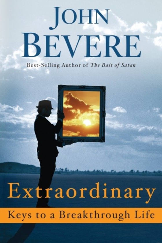 Extraordinary: Keys to a Breakthrough Life (e-bog) af Bevere, John